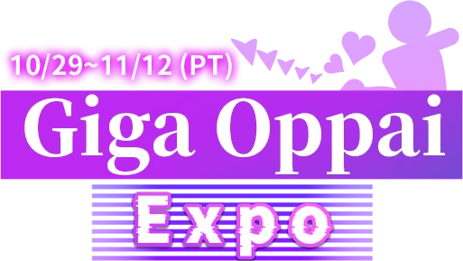 Giga Oppai Expo 10/29~11/12 (PT)