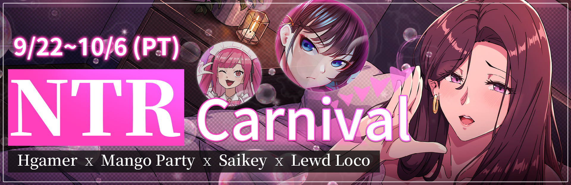 NTR Carnival 9/22~10/6 (PT)|Hgamer x Mango Party x Saikey x Lewd Loco